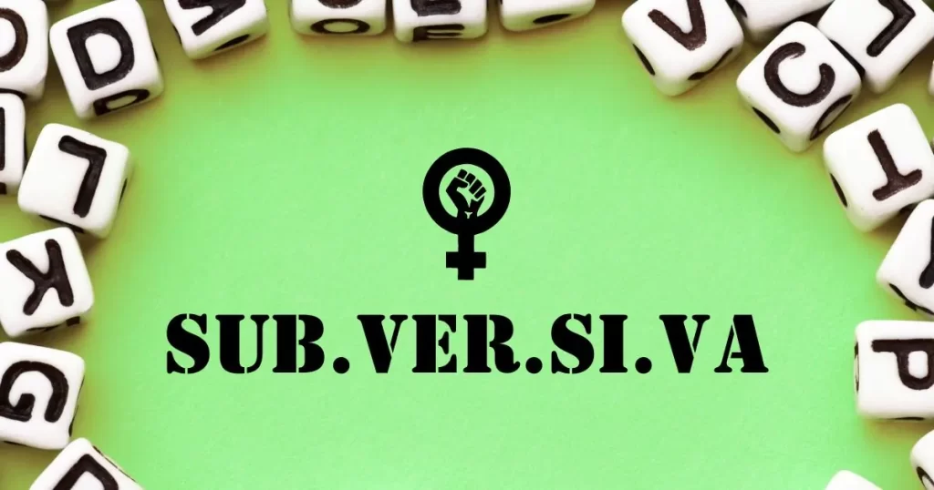 capa do post para o verbete "subversiva" do dicionário da insurgência do site agulhas da resistência subvertendo linhas e pontos. o texto está dividido em sílabas sub-ver-si-va