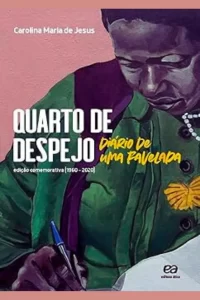 Capa do livro Quarto de Despejo, de Carolina Maria de Jesus, relato sobre a vida de uma mulher negra na favela de São Paulo
